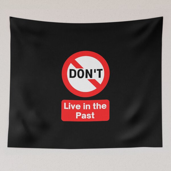 Item preview, DON'T Live In the Past - Motivational traffic road street sign design and advice designed and sold by Art4Motivation.