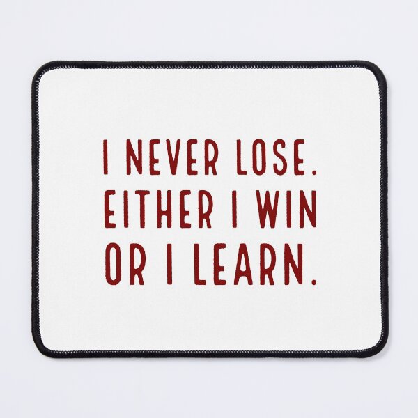 Item preview, I never lose. Either I win or I learn - Inspirational quote designed and sold by Inspirationmotivation.