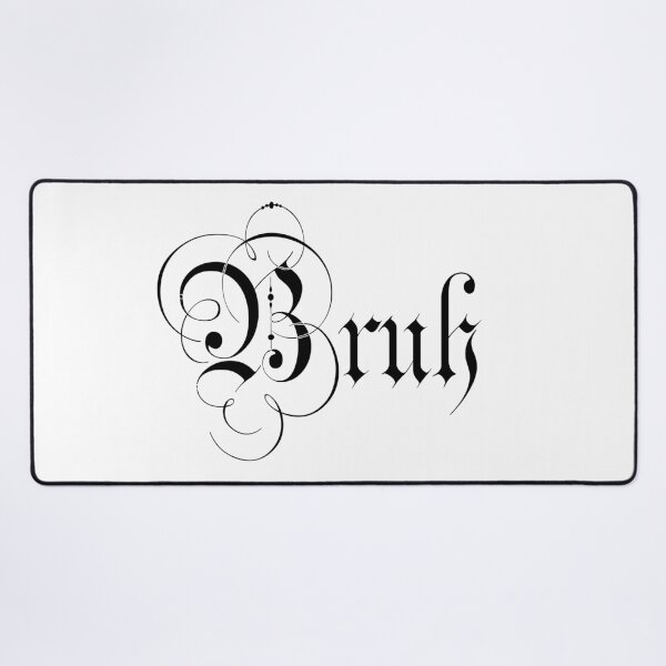 Item preview, Bruh (Fancy, Black Lettering) designed and sold by SaraMargolis.