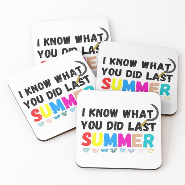 Item preview, I know what you did last summer  designed and sold by ronaldsonou.