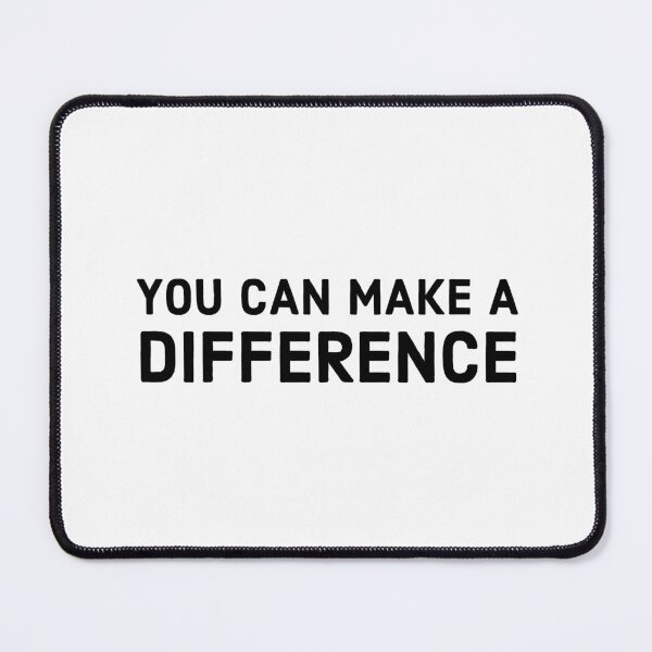 Item preview, You can make a difference designed and sold by Inspirationmotivation.