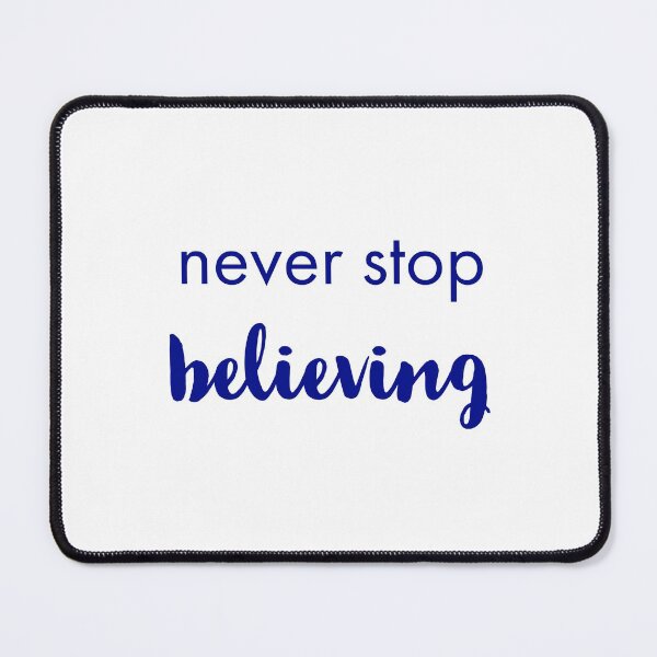 Item preview, Don't stop believing designed and sold by Inspirationmotivation.