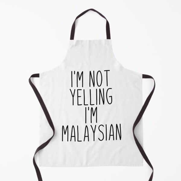 Item preview, I'm Not Yelling I'm Malaysian - Malaysia designed and sold by MountainD.