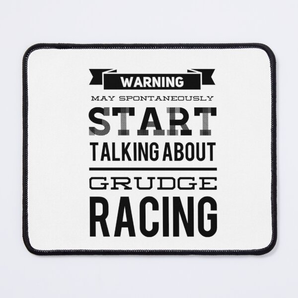 Item preview, Warning May Spontaneously Start Talking About Grudge Racing designed and sold by CarantinedChaos.