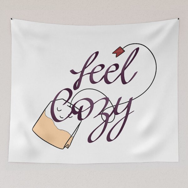 Item preview, FEEL COZY, TEA designed and sold by LadyC1999.