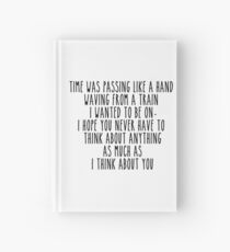 Time was passing but I still thought of you Hardcover Journal
