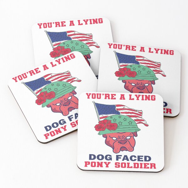 Item preview, funny You're A Lying Dog Faced Pony Soldier designed and sold by FreeMood.