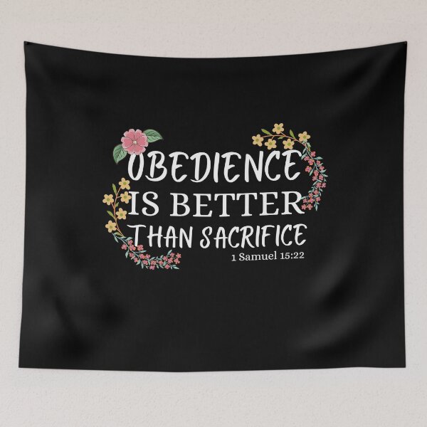 Item preview, obedience is better than sacrifice designed and sold by ronaldsonou.