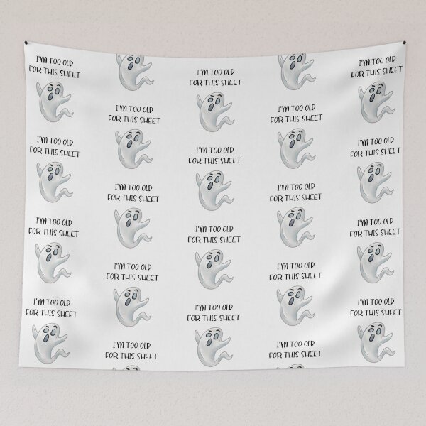 Item preview, I'm To Old For This Sheet designed and sold by Debbie Rodriguez.