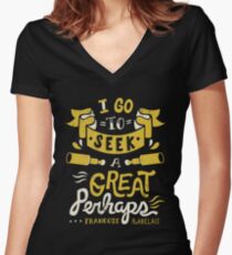 I go to seek a great perhaps Women's Fitted V-Neck T-Shirt