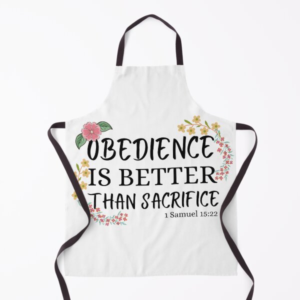 Item preview, obedience is better than sacrifice designed and sold by ronaldsonou.