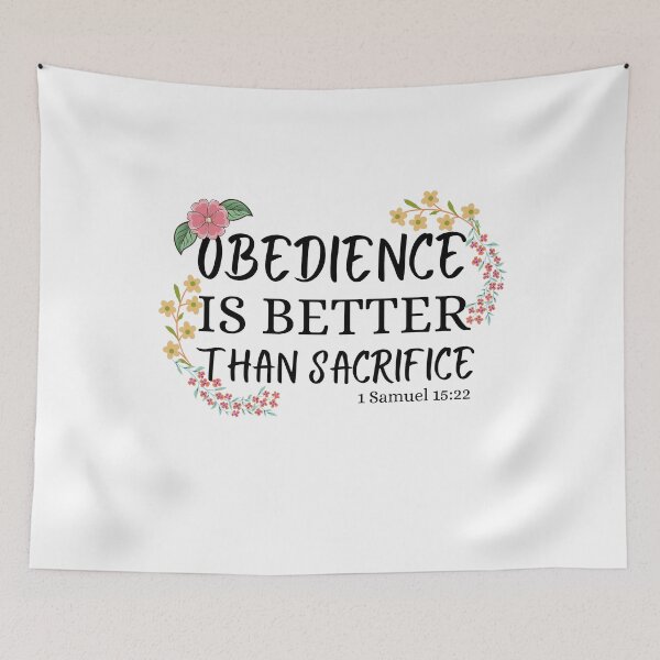 Item preview, obedience is better than sacrifice designed and sold by ronaldsonou.
