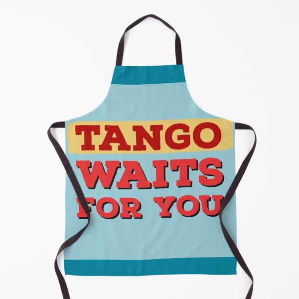Item preview, Tango Waits For You designed and sold by infinitetango.