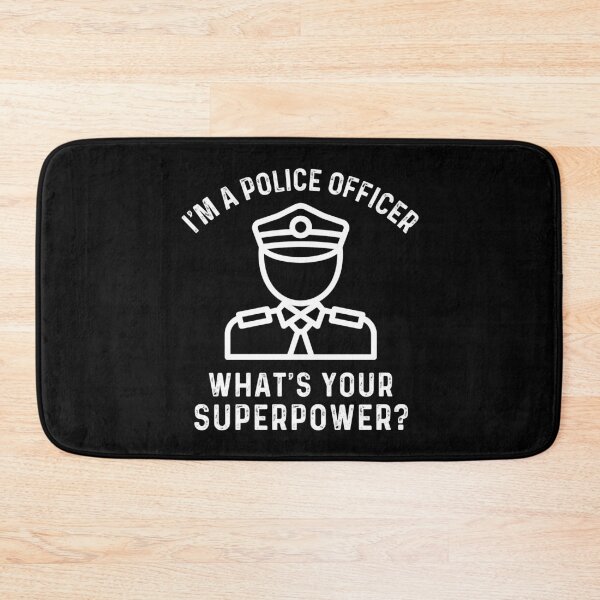 Item preview, I'm A Police Officer What's Your Superpower designed and sold by Echo Dusk.