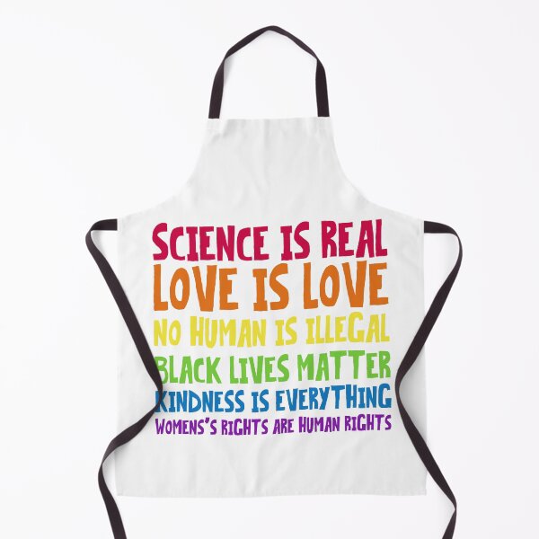 Item preview, Science is real, Love is love, No human is illegal, Black lives matter, Kindness is everything, Women's rights are human rights designed and sold by Lokoz.