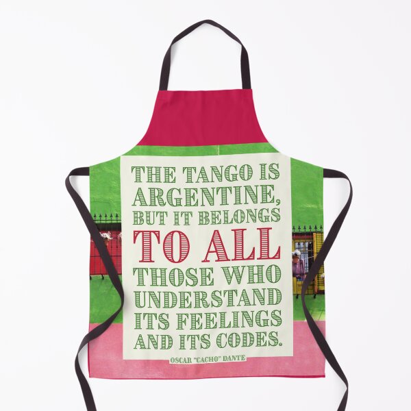 Item preview, The Argentine Tango Belongs to All Dance Quote designed and sold by infinitetango.