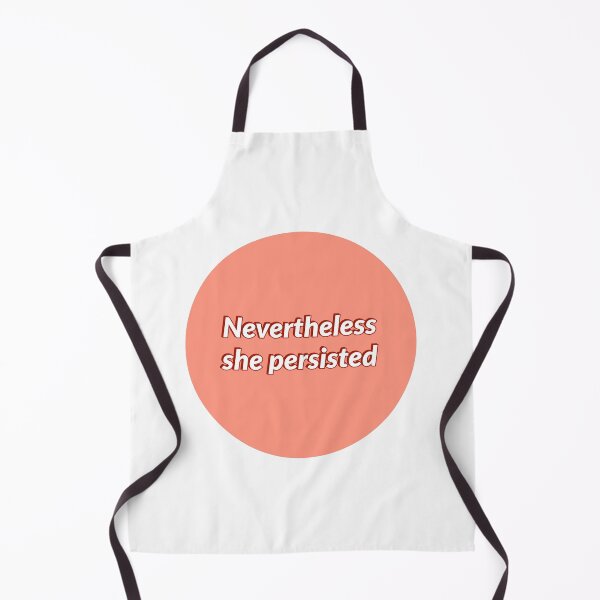 Item preview, Nevertheless she persisted designed and sold by Inspirationmotivation.