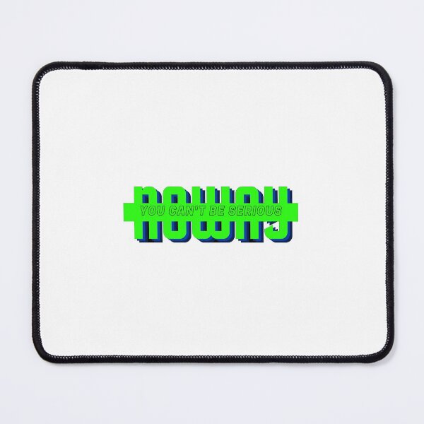 Item preview, NOWAY you can't be serious designed and sold by Yerdish1.