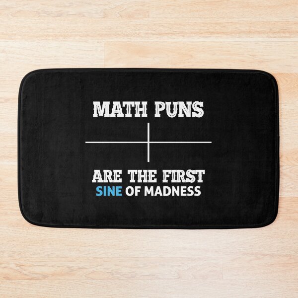 Item preview, Math puns are the first sine of madness designed and sold by Zexten.