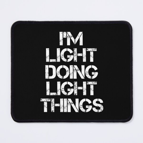 Item preview, Light Name T Shirt - I'm Light Doing Light Things Name Gift Item Tee designed and sold by cpaddensil.