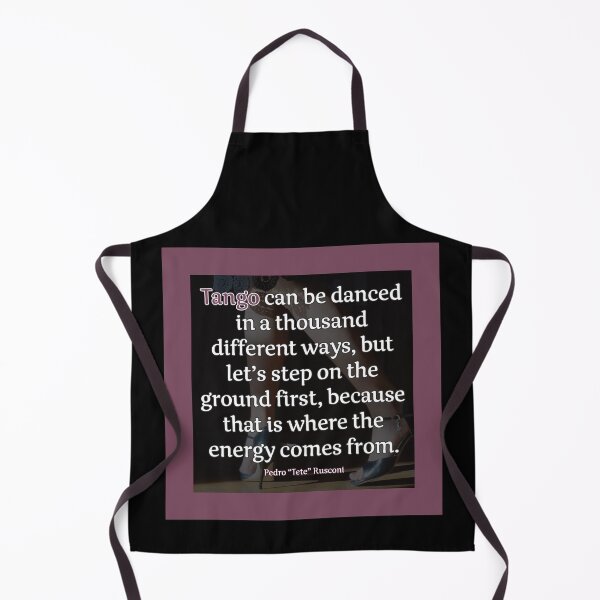 Item preview, Tango Quote from Tete - Step on the Ground First designed and sold by infinitetango.
