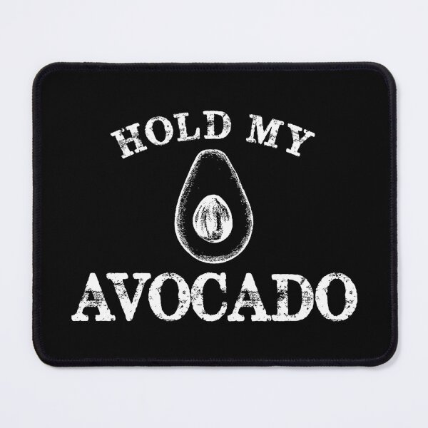 Item preview, Hold my avocado designed and sold by Zexten.