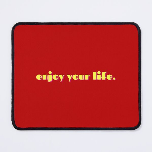 Item preview, Enjoy your life designed and sold by Yerdish1.