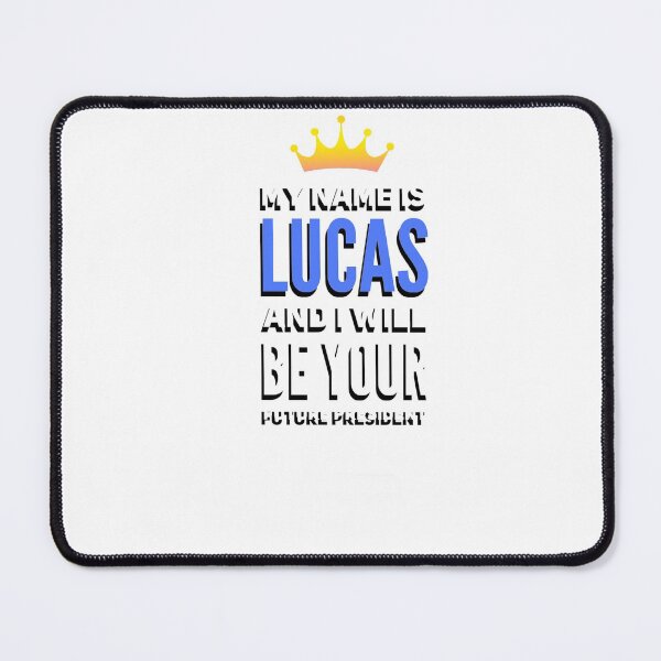 Item preview, My name is Lucas and I will be your president designed and sold by AXIOM13.