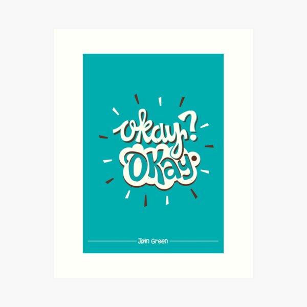 Item preview, The Fault In Our Stars: Okay? Okay designed and sold by Risa Rodil.