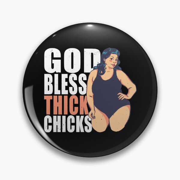 Item preview, God Bless Thick Chicks Funny Meme designed and sold by Justnath.