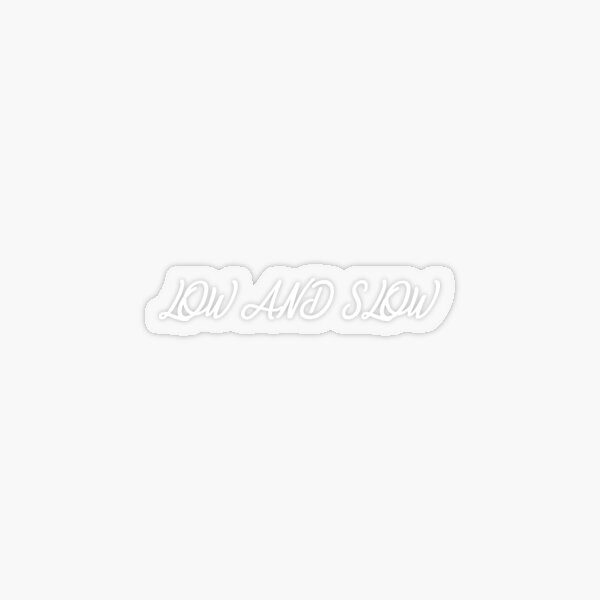 Item preview, Low And Slow Car Sticker designed and sold by tim9034.
