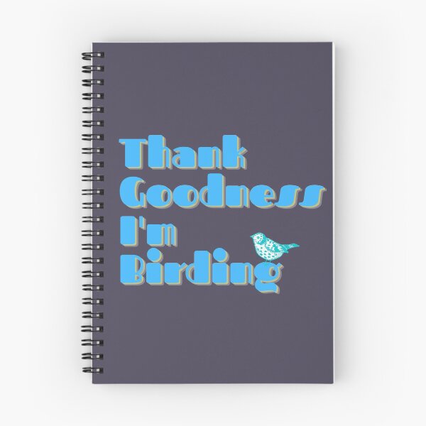 Item preview, Thank Goodness I'm Birding TGIF birder designed and sold by TheWaterBirds.