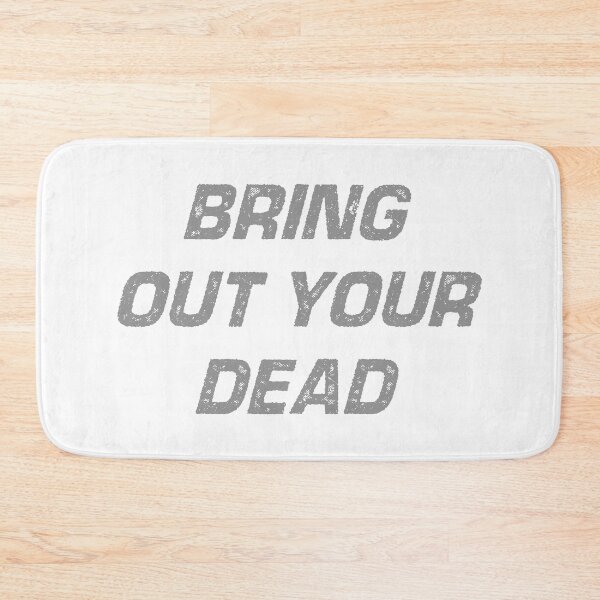 Item preview, Bring Out Your Dead, funny, Shirt, fun, Monty Python designed and sold by HazardPaay.