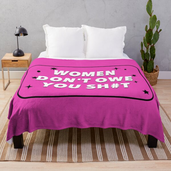 Item preview, Women don't owe you anything - Feminism designed and sold by Picket Club.