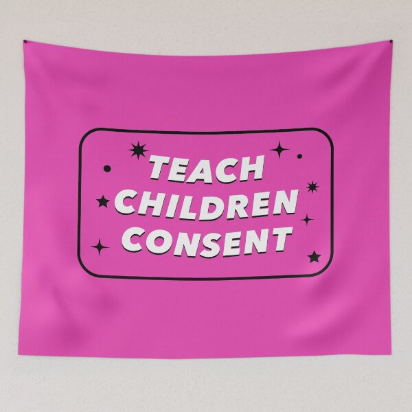 Item preview, Teach Children Consent - Feminist Education designed and sold by Picket Club.