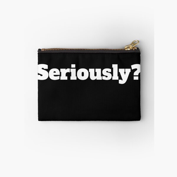 Item preview, Seriously? designed and sold by RiadMannan.