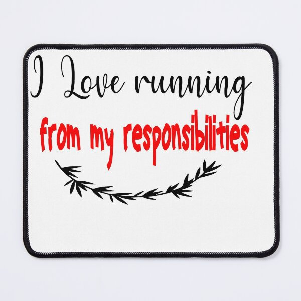 Item preview, I love running from my responsibilities Essential T-Shirt designed and sold by sodoprod.