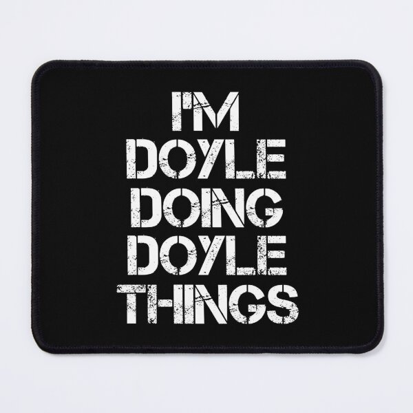 Item preview, Doyle Name T Shirt - I'm Doyle Doing Doyle Things Name Gift Item Tee designed and sold by erstrudy75.