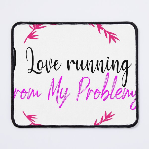 Item preview, I love running from my problems. Essential T-Shirt designed and sold by sodoprod.