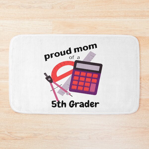 Item preview, proud mom of a fifth grader, math tools graphic designed and sold by Jessi-Sketches.