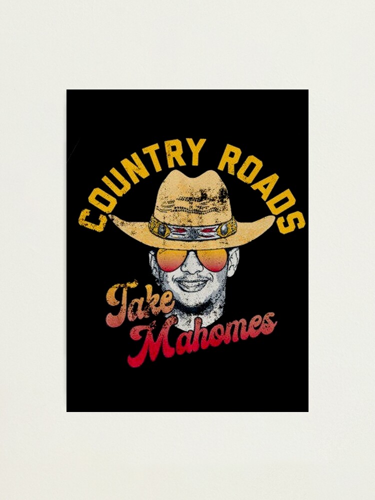 Country-Roads-Take-Mahomes-Patrick-Mahomes-Kansas-City-Chiefs' Photographic  Print for Sale by NatalieCoxx