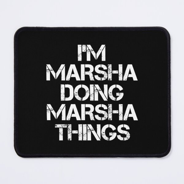 Item preview, Marsha Name T Shirt - I'm Marsha Doing Marsha Things Name Gift Item Tee designed and sold by merystowe1.
