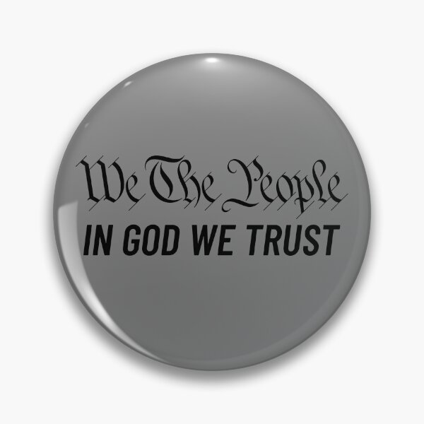 Item preview, We The People In God We Trust US Constitution We The People Gear designed and sold by DynamicDesign.