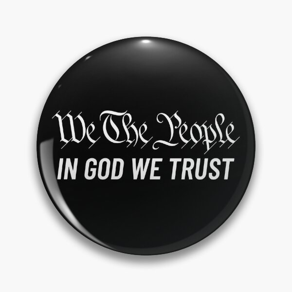Item preview, We The People In God We Trust US Constitution We The People Gear designed and sold by DynamicDesign.