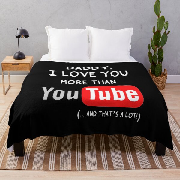 Item preview, Daddy-i-Love-You-More-Than-YouTube designed and sold by NatalieCoxx.
