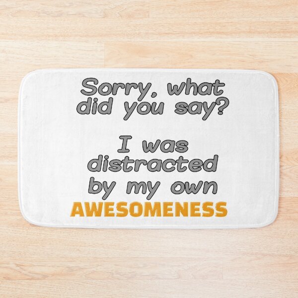 Item preview, Awesomeness, funny, Shirt, Sarcasm, fun, easily distracted designed and sold by HazardPaay.