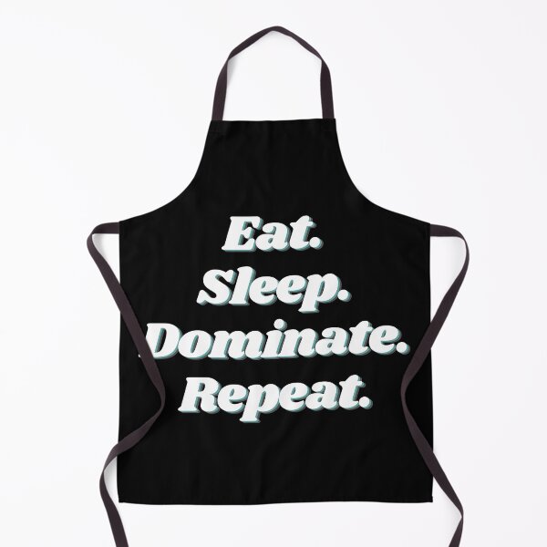 Item preview, Eat sleep dominate repeat designed and sold by reb21052.
