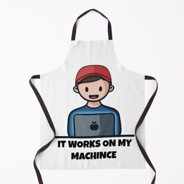 Item preview, It Works On My Machine designed and sold by Cutecy.