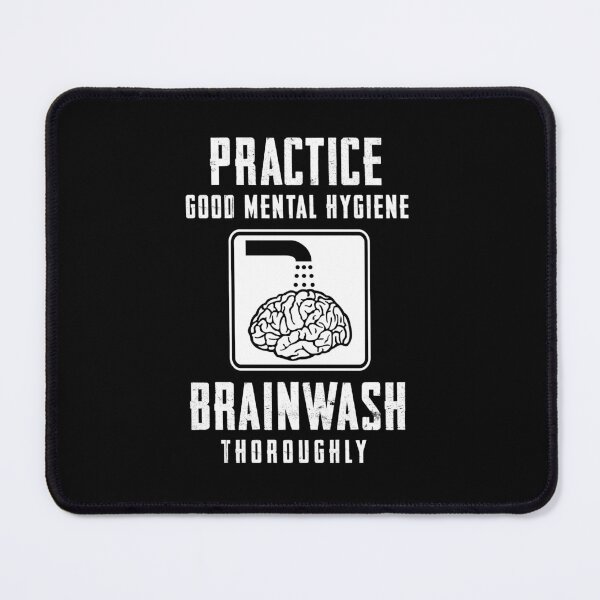 Item preview, Practice Good Mental Hygiene designed and sold by twHistory.