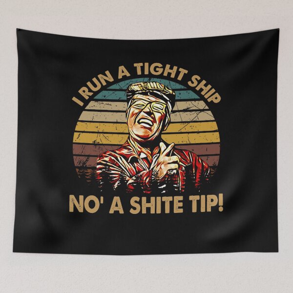 Item preview, Vintage Design Still Game Films - I Run A Tight Ship No' A Shite Tip! designed and sold by EricMary7.